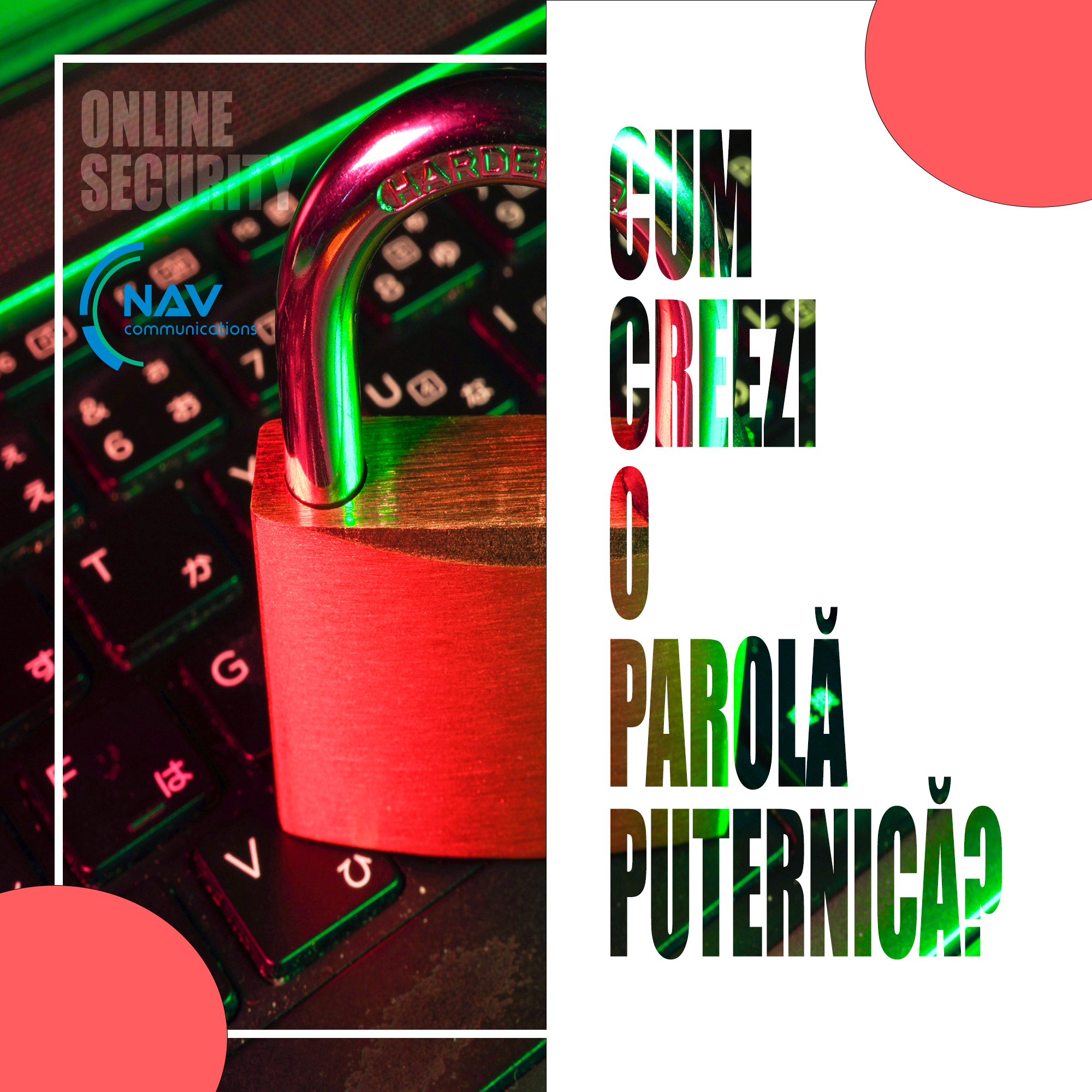 Cum creezi o parolă puternică?