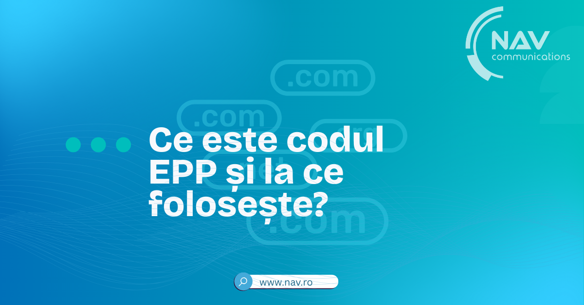 Ce este codul EPP și la ce folosește?
