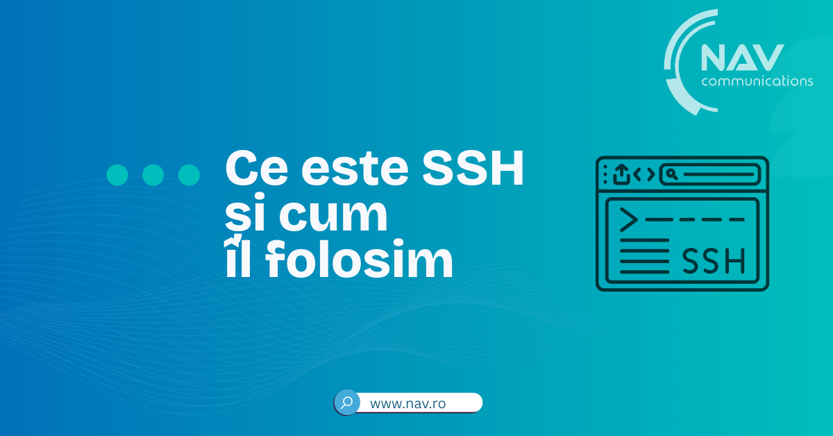 Ce este SSH și cum îl folosim