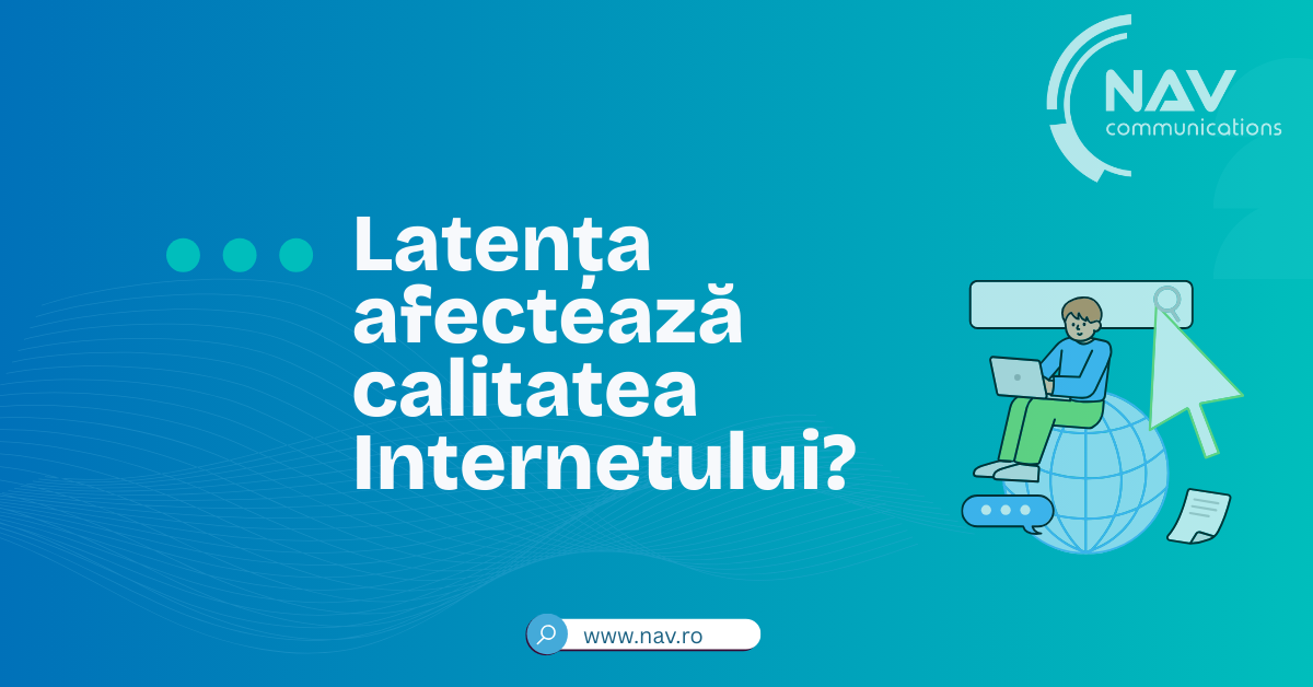 Latența afectează calitatea Internetului?