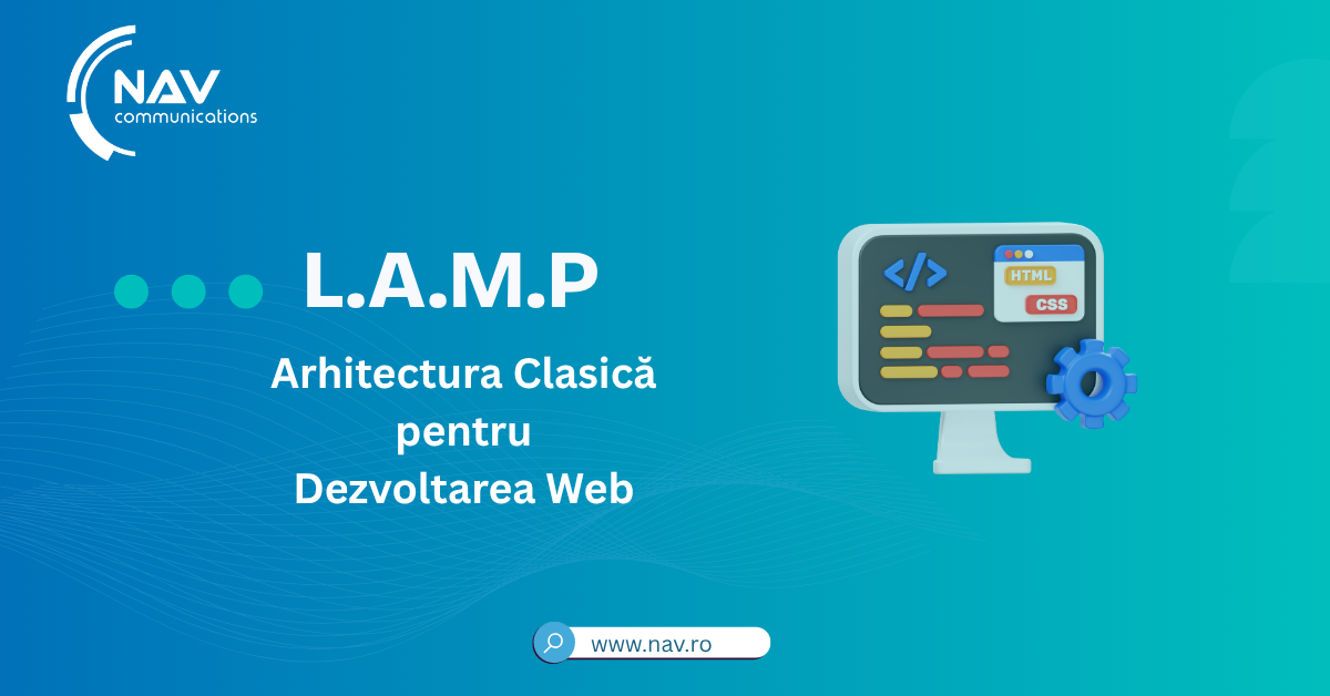 LAMP: Arhitectura Clasică pentru Dezvoltarea Web
