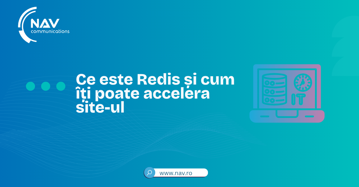 Ce este Redis și cum îți poate accelera site-ul
