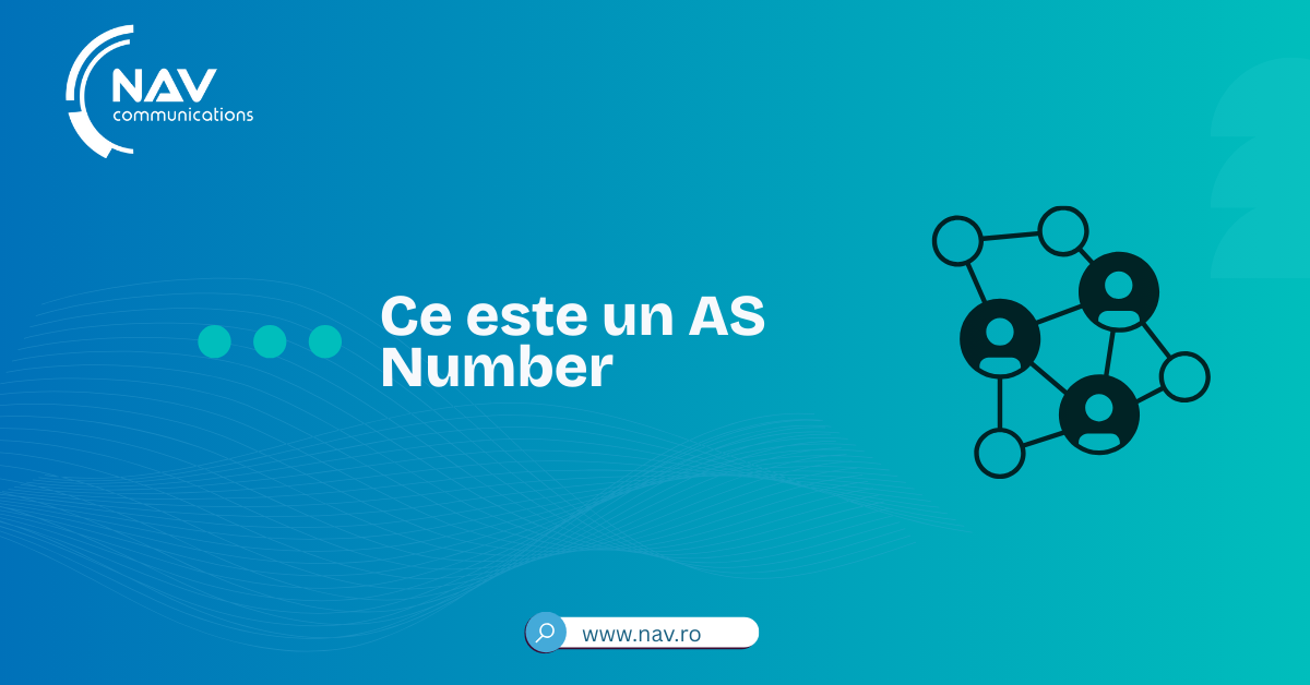 Ce este un AS Number (Autonomous System Number) și de ce este important pe internet