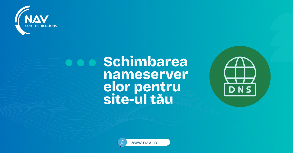 Schimbarea nameserverelor pentru site-ul tău